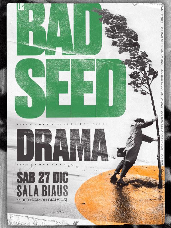 Drama y Los Bad Seed en Sala Biaus